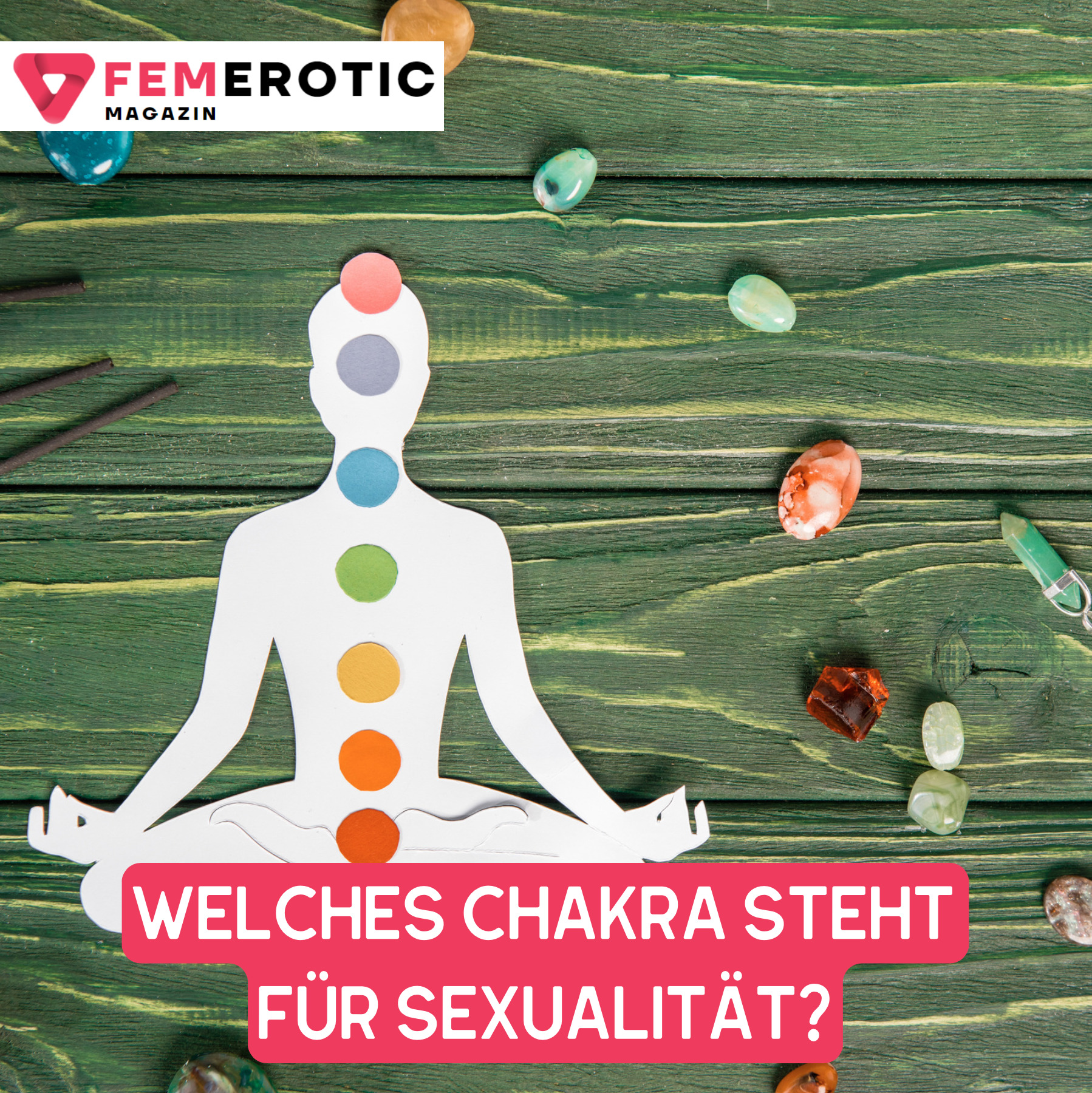 Welches Chakra steht für Sexualität?