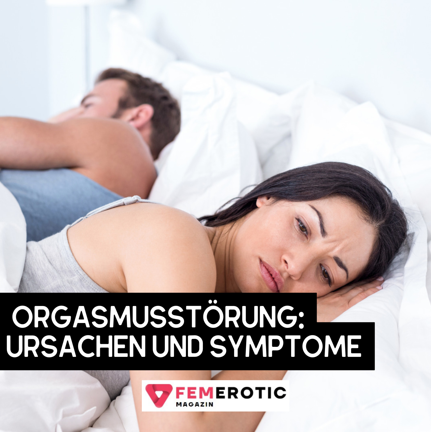 Orgasmusstörung: Ursachen und Symptome