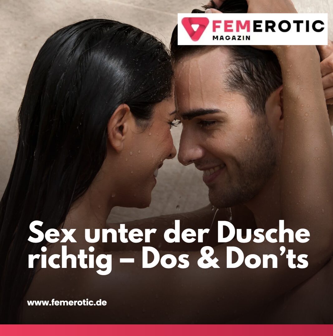 sex unter der dusche richtig