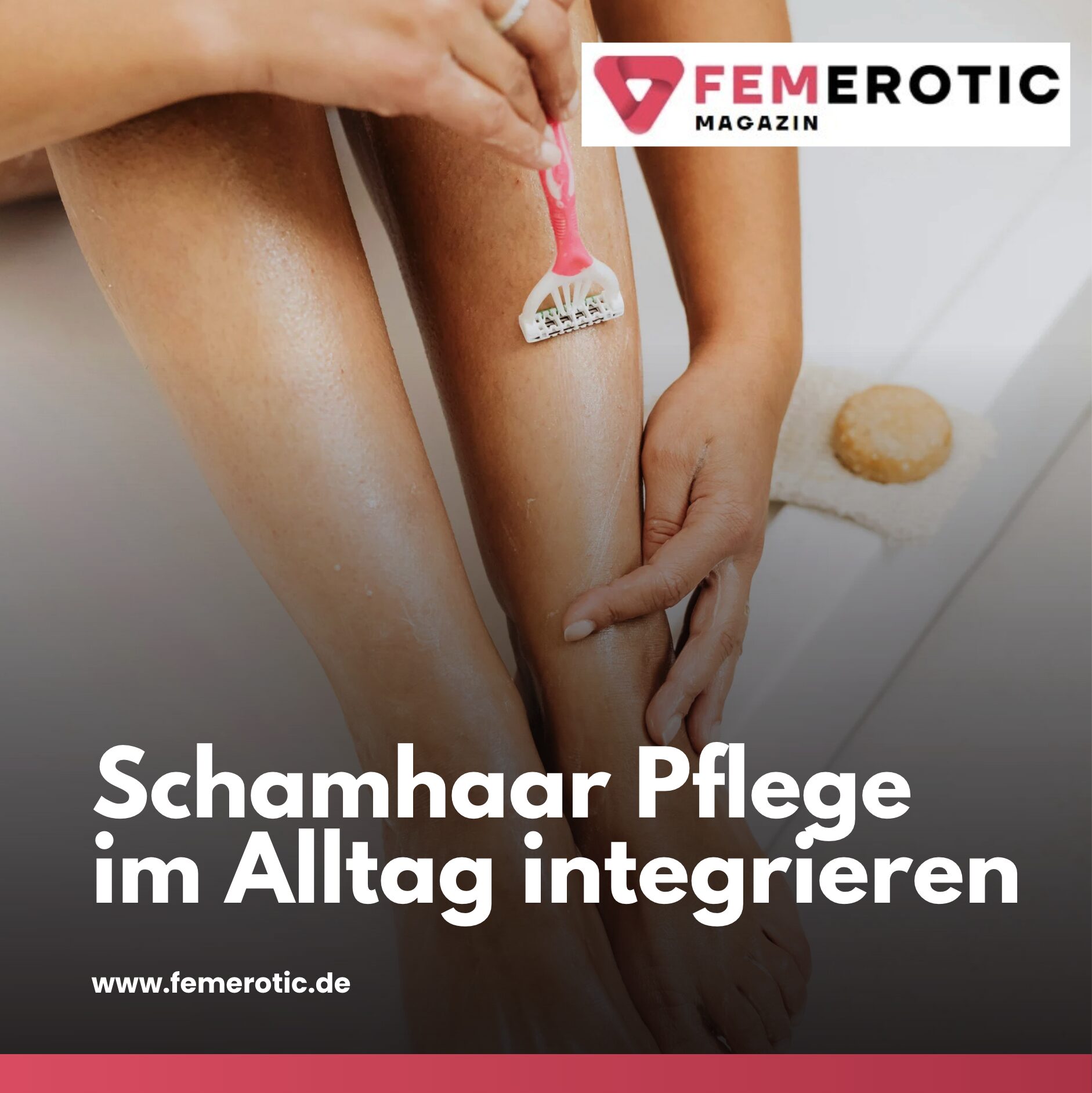Schamhaar Pflege im Alltag integrieren Schamhaar Pflege im Alltag integrieren