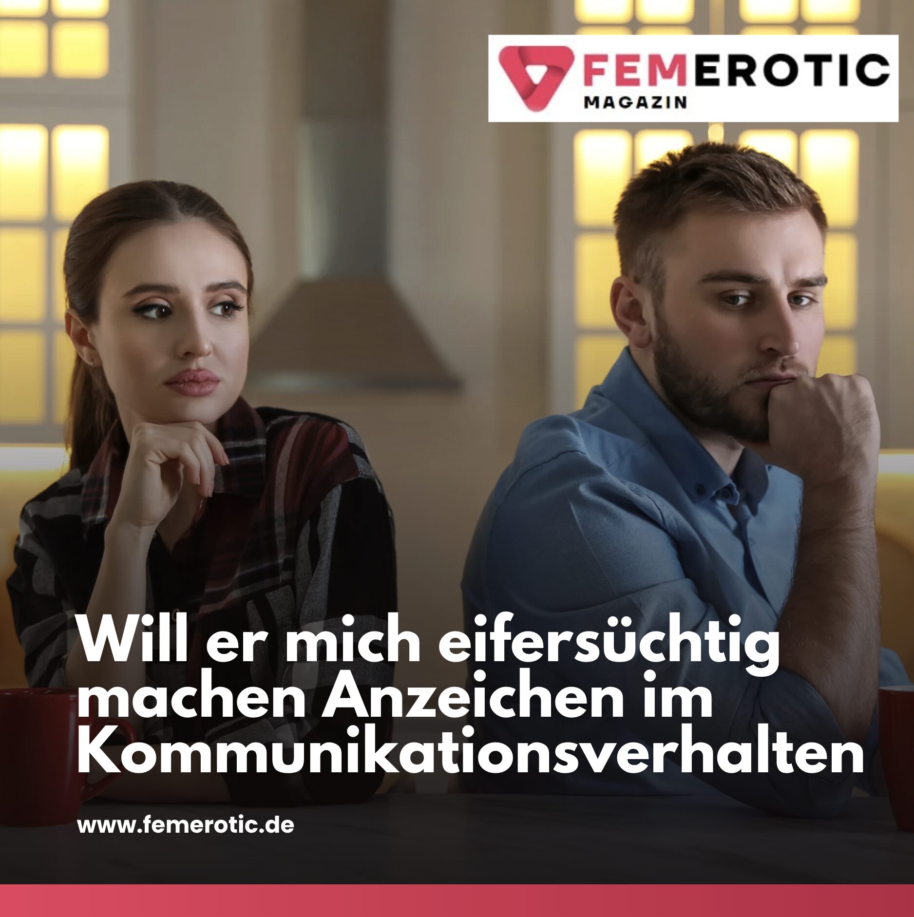 Will er mich eifersüchtig machen Anzeichen im Kommunikationsverhalten Will er mich eifersüchtig machen Anzeichen im Kommunikationsverhalten