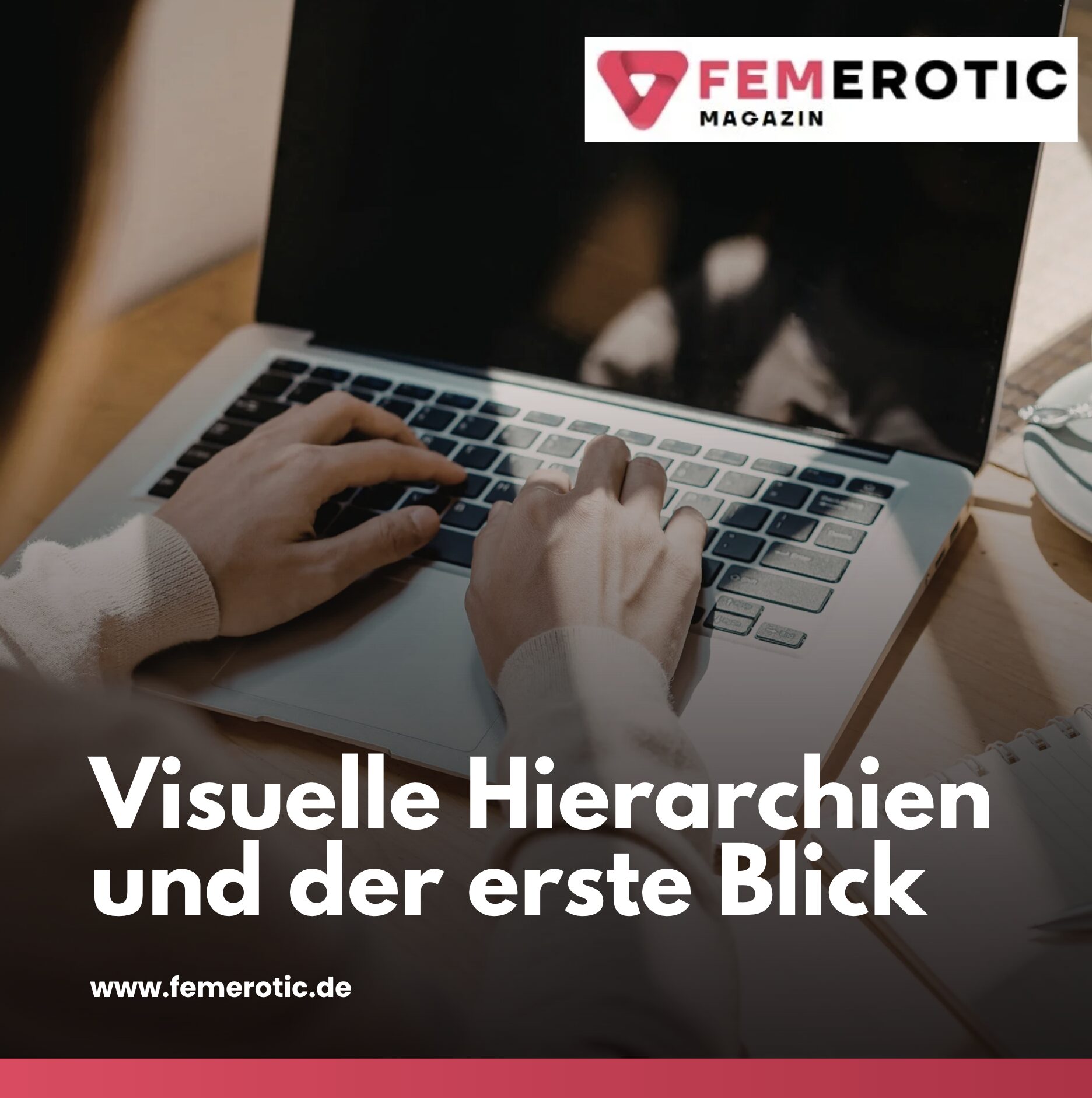 Visuelle Hierarchien und der erste Blick Visuelle Hierarchien und der erste Blick