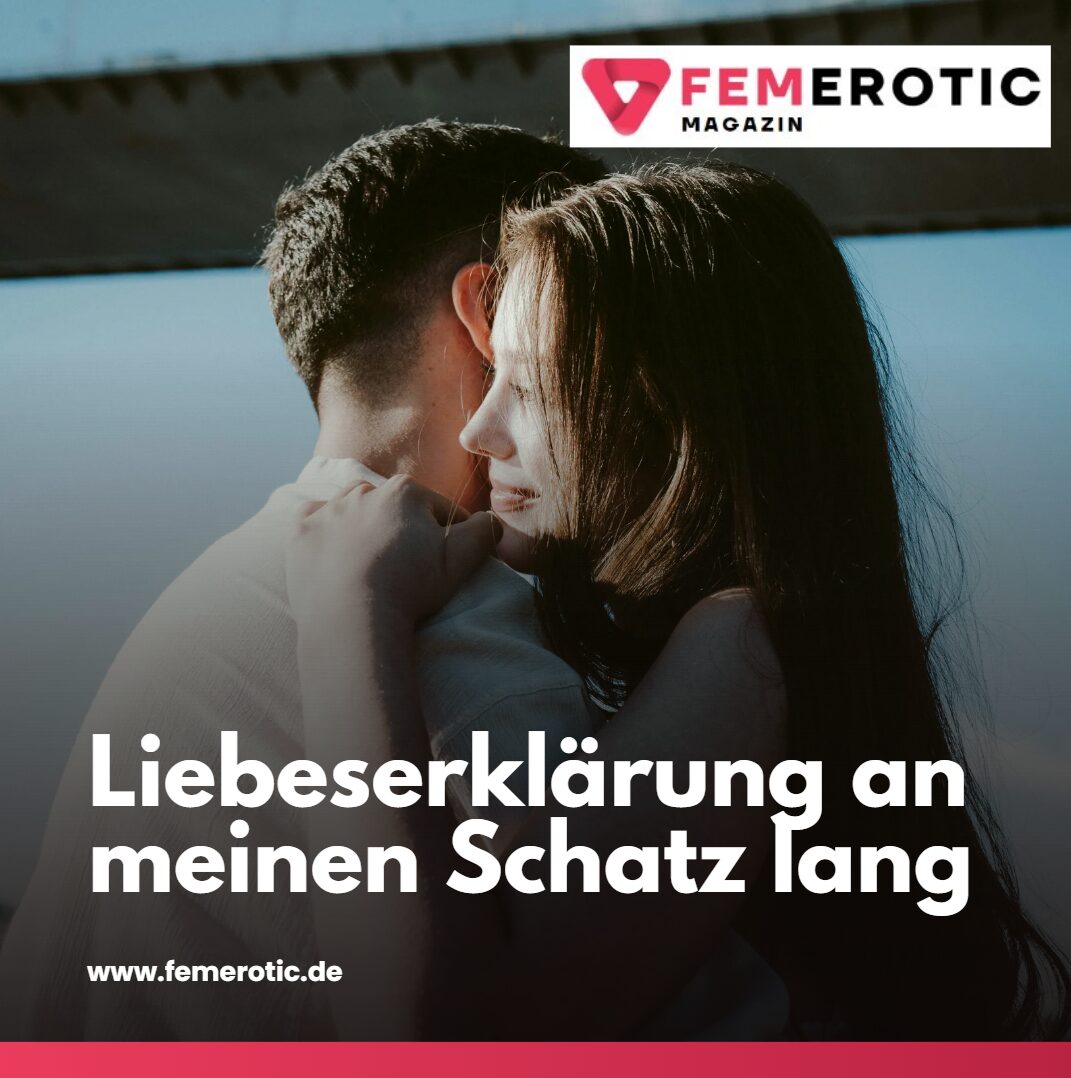 liebeserklärung an meinen schatz lang