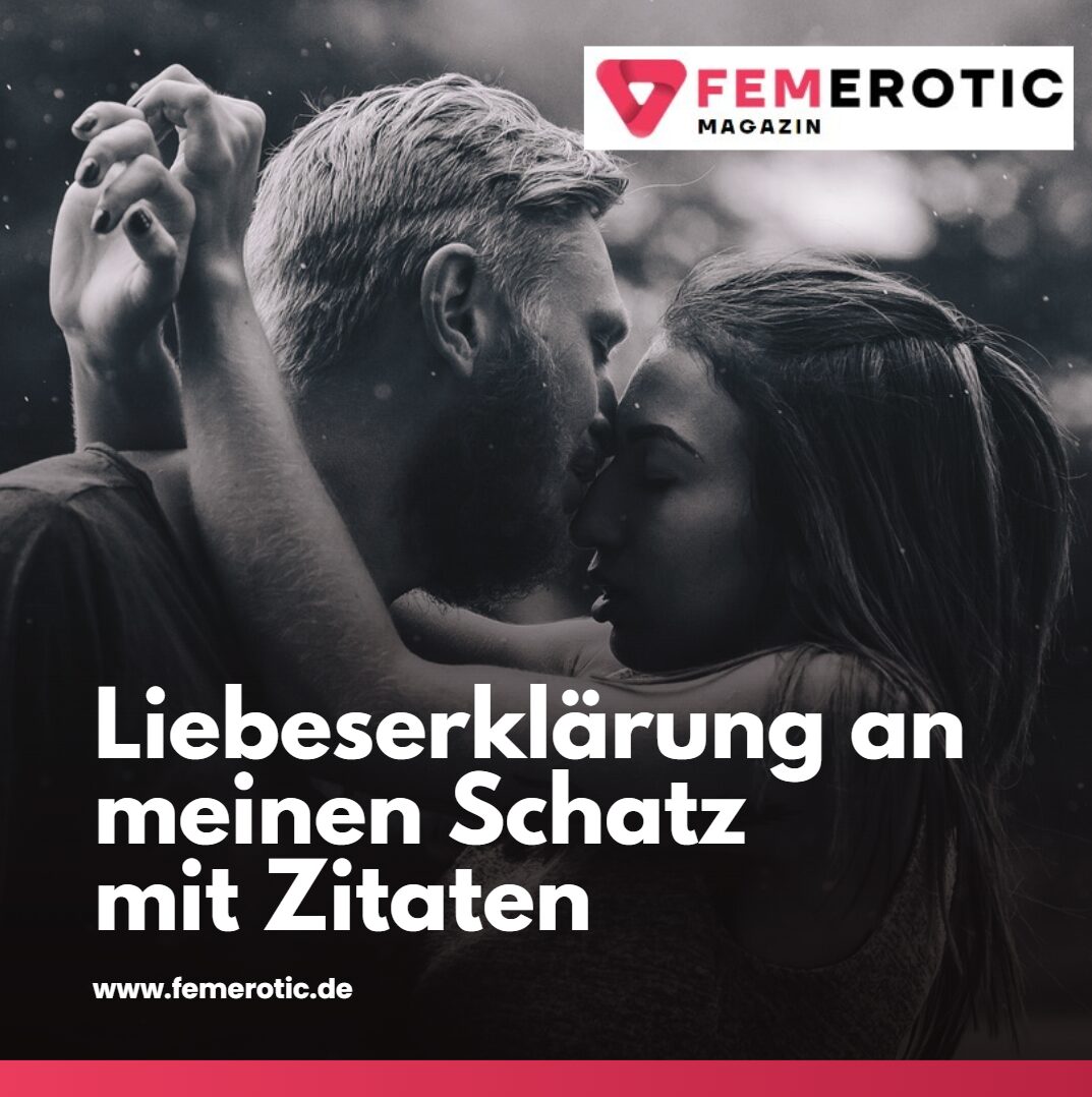 liebeserklärung an meinen schatz mit Zitaten liebeserklärung an meinen schatz mit Zitaten