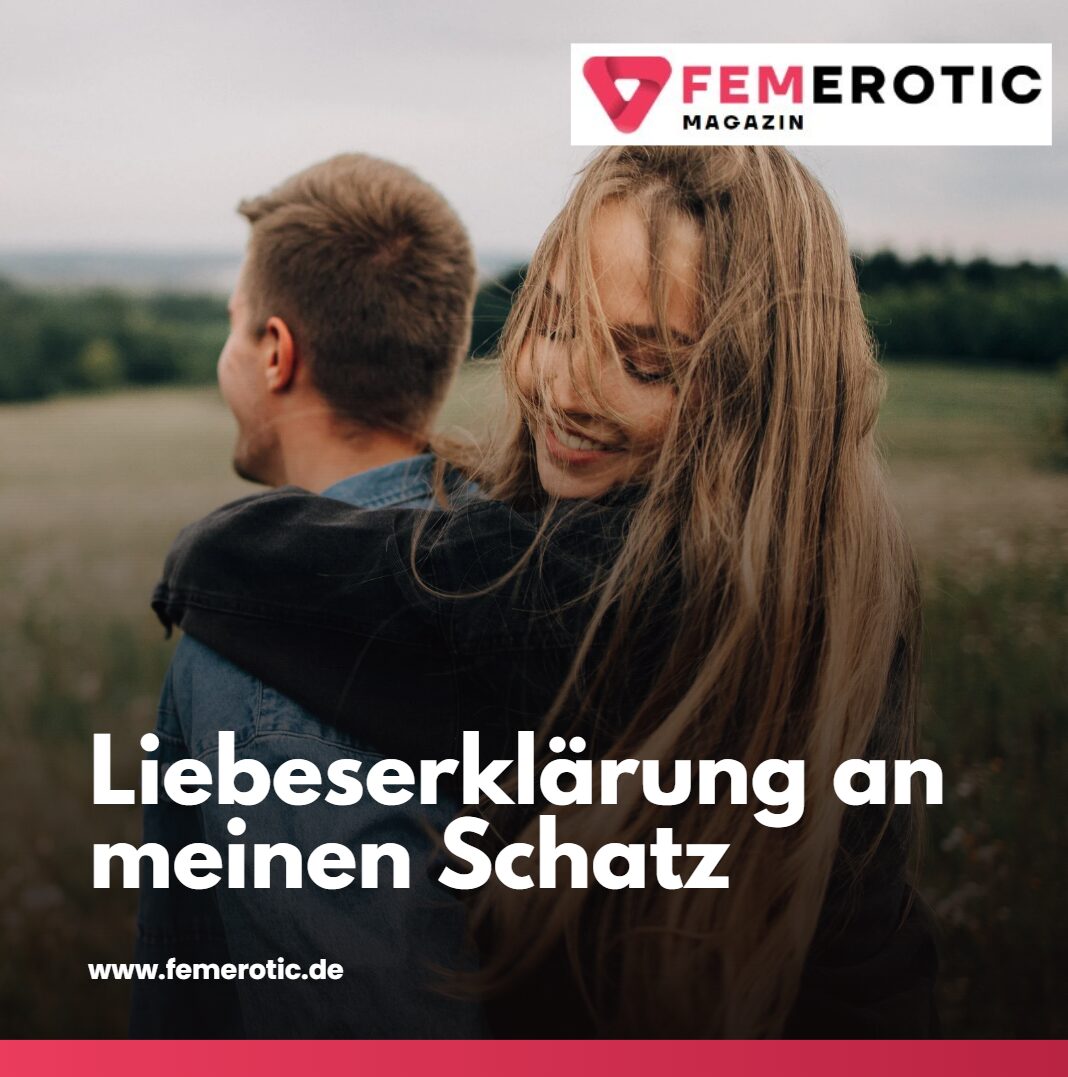 liebeserklärung an meinen schatz sprüche liebeserklärung an meinen schatz sprüche