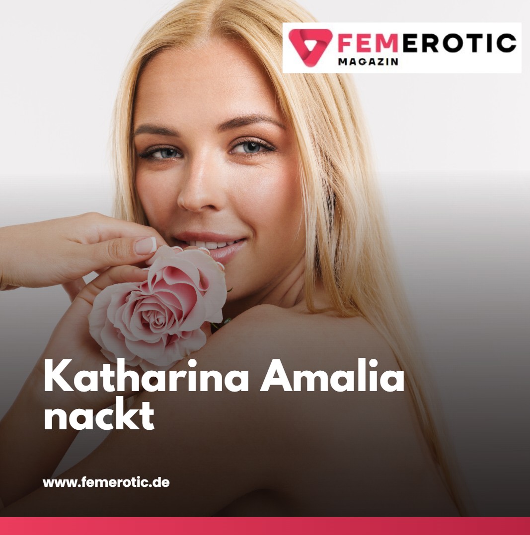 Katharina Amalia nackt Spekulationen um Onlyfans und Leaks Katharina Amalia nackt Spekulationen um Onlyfans und Leaks