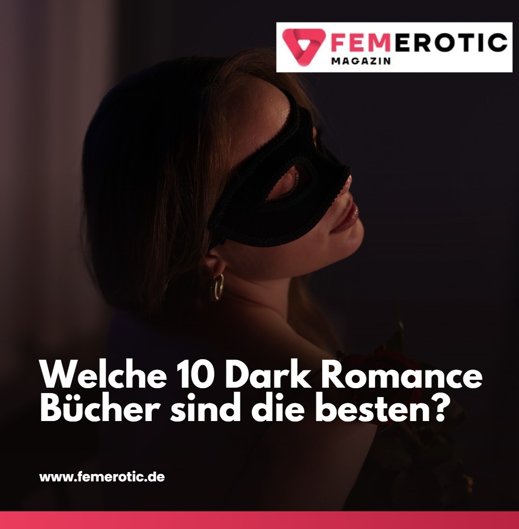 Welche 10 Dark Romance Bücher sind die besten Welche 10 Dark Romance Bücher sind die besten