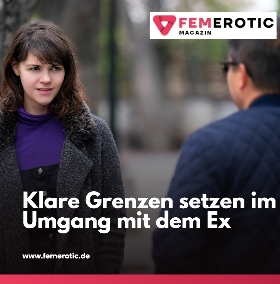 Wie präsent darf der Ex-Partner sein Klare Grenzen setzen im Umgang mit dem Ex Wie präsent darf der Ex-Partner sein Klare Grenzen setzen im Umgang mit dem Ex