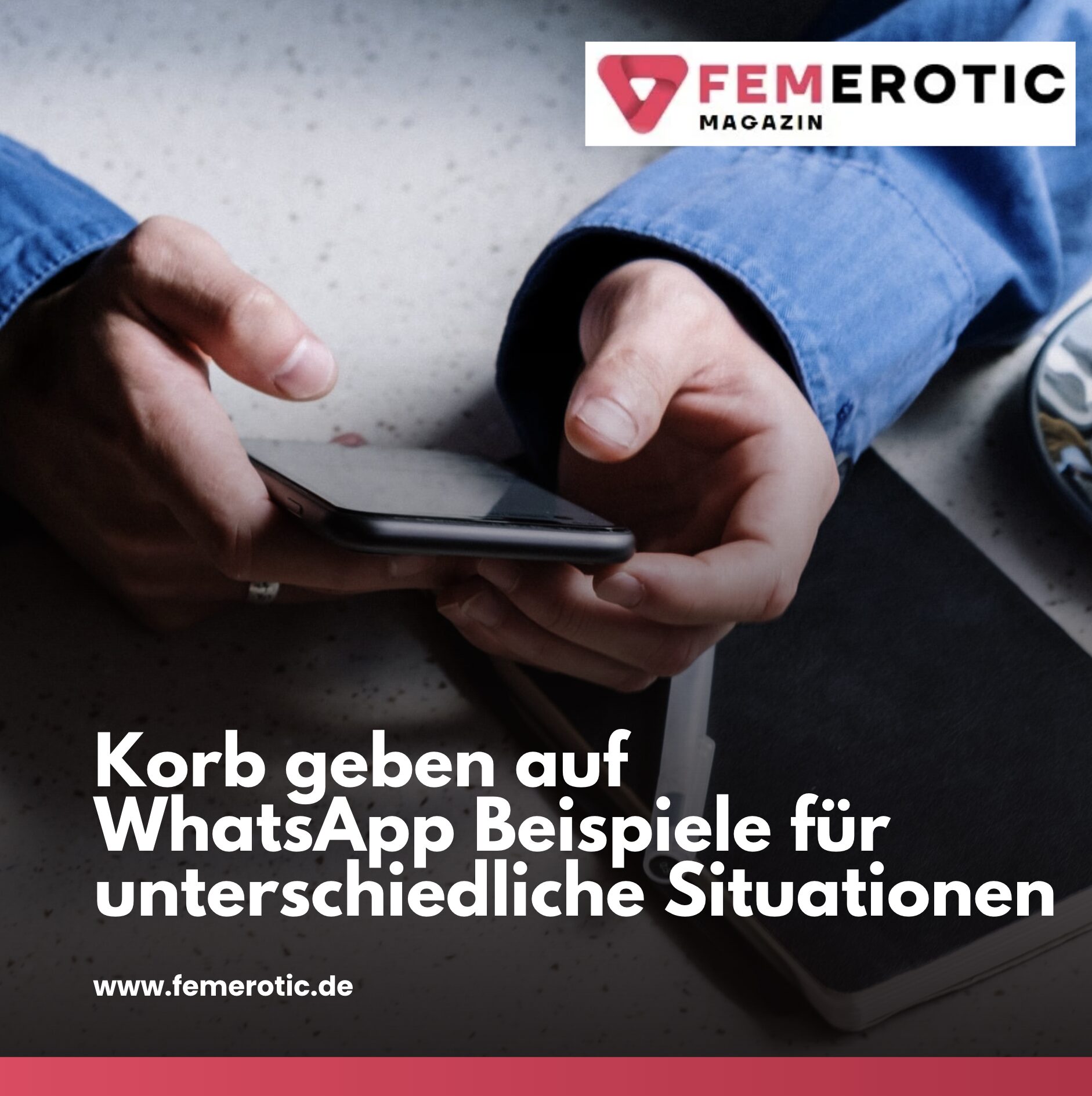 Korb geben auf WhatsApp Beispiele für unterschiedliche Situationen Korb geben auf WhatsApp Beispiele für unterschiedliche Situationen