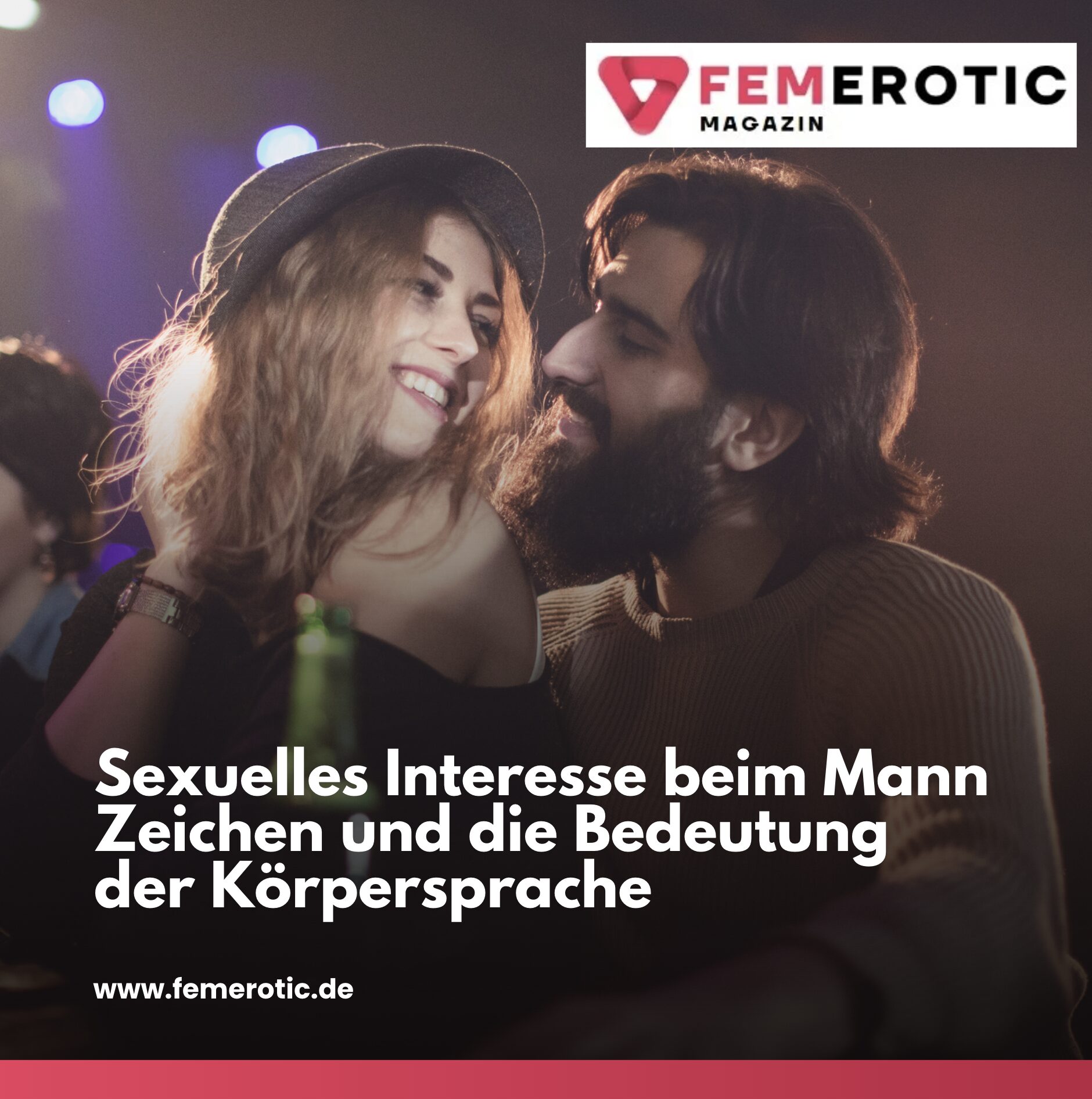 Sexuelles Interesse beim Mann Zeichen und die Bedeutung der Körpersprache Sexuelles Interesse beim Mann Zeichen und die Bedeutung der Körpersprache