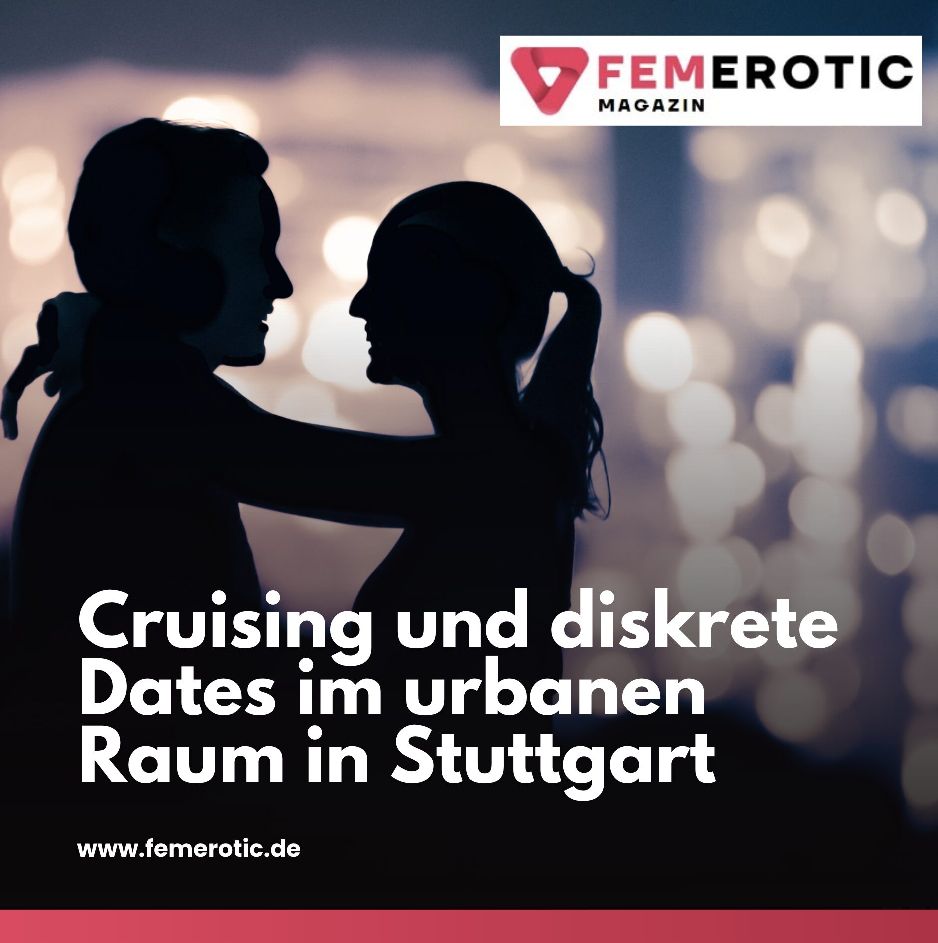 Cruising und diskrete Dates im urbanen Raum in Stuttgart Cruising und diskrete Dates im urbanen Raum in Stuttgart