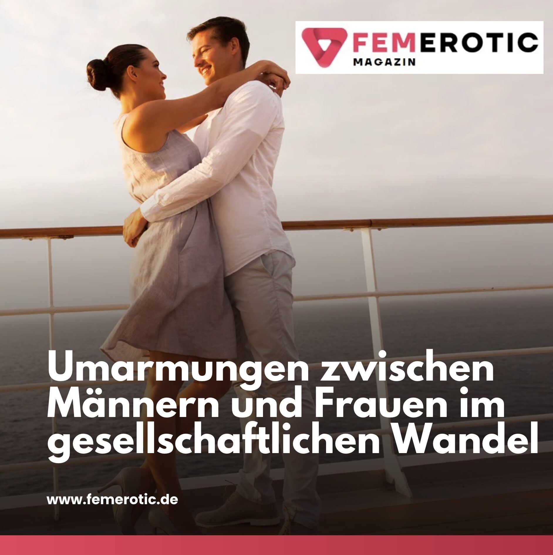 Umarmungen zwischen Männern und Frauen im gesellschaftlichen Wandel Umarmungen zwischen Männern und Frauen im gesellschaftlichen Wandel