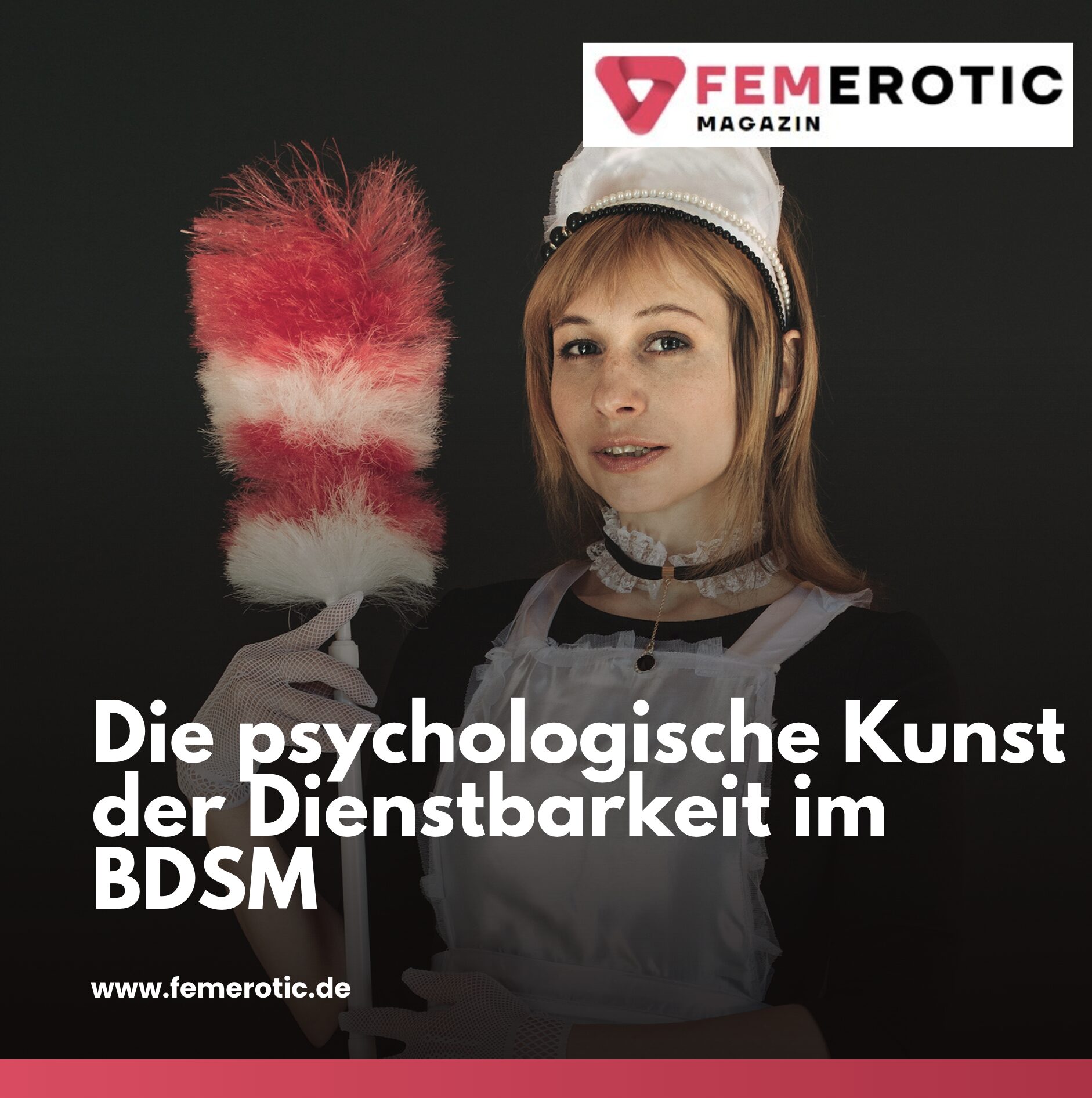 Was ist eine Zofe? Die psychologische Kunst der Dienstbarkeit im BDSM Was ist eine Zofe? Die psychologische Kunst der Dienstbarkeit im BDSM