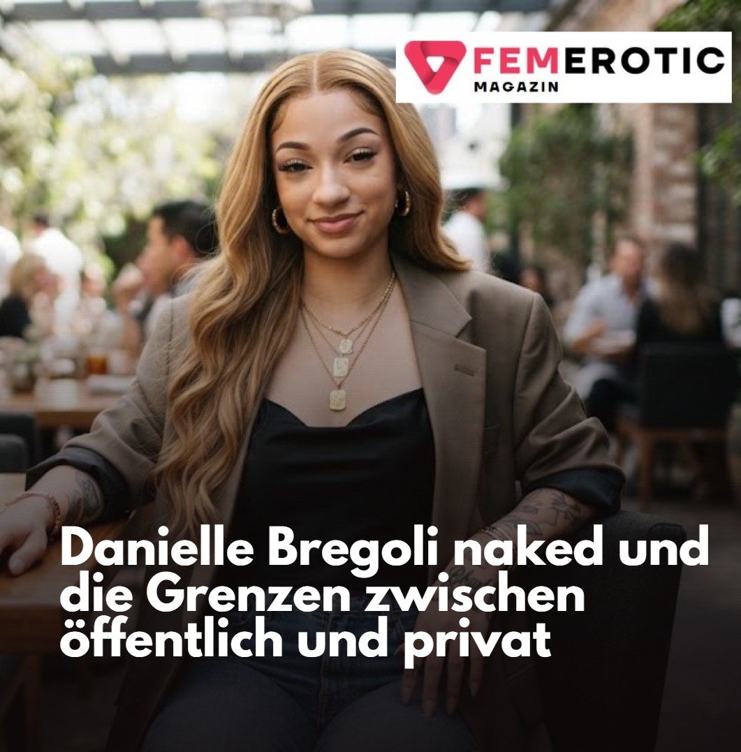 Danielle Bregoli naked und die Grenzen zwischen öffentlich und privat Danielle Bregoli naked und die Grenzen zwischen öffentlich und privat