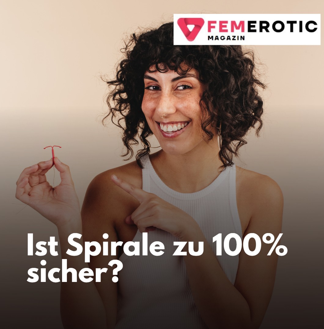 Ist Spirale zu 100% sicher Ist Spirale zu 100% sicher