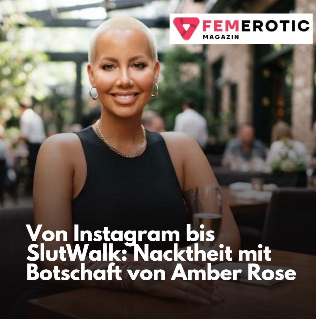 Von Instagram bis SlutWalk Nacktheit mit Botschaft von Amber Rose Von Instagram bis SlutWalk Nacktheit mit Botschaft von Amber Rose
